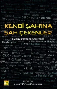 Kendi Şah'ına Şah Çekenler