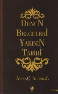 Dünün Belgeleri Yarının Tarihi