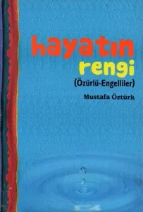 Hayatın Rengi (Özürlü - Engelliler)