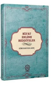 Günümüz Bid'at Ehline Reddiyeler