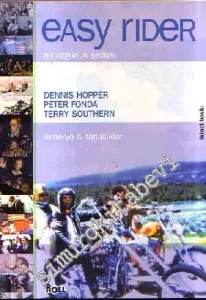 Easy Rider: Bir Özgürlük Şarkısı - Senaryo ve Tanıklıklar -        2001