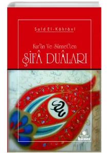 Kur'an ve sünnet'ten Şifa Duaları