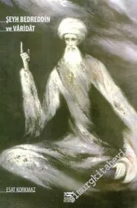 Şeyh Bedreddin ve Vâridat -        2011