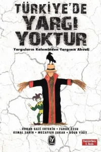 Türkiye' de Yargı Yoktur