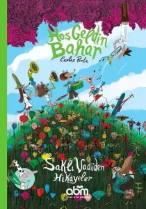 Hoş Geldin Bahar - Saklı Vadiden Hikayeler