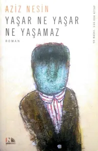 Yaşar Ne Yaşar Ne Yaşamaz