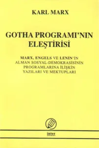 Gotha Programı'nın Eleştirisi Mark, Engels ve Lenin'in Alman Sosyal Demokrasisinin Programlarına İli