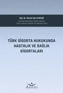 Hastalık ve Sağlık Sigortaları