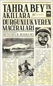 Tahra Bey'in Akıllara Durgunluk Veren Maceraları -