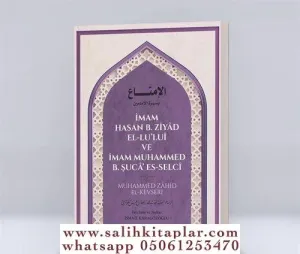 İmam Hasan B. Ziyad El-Lu'luî ve İmam Muhammed B. Şuca' Es-Selcî