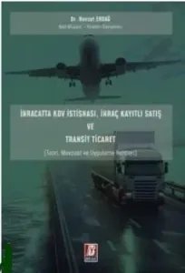 İhracatta KDV İstisnası, İhraç Kayıtlı Satış ve Transit Ticaret