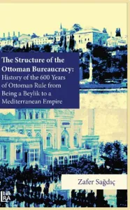 The Structure of The Ottoman Bureaucracy