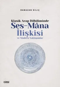 Ses-Mana İlişkisi ve Modern Yaklaşımlar