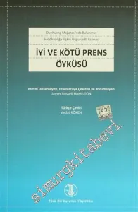İyi ve Kötü Prens Öyküsü: Dunhuang Mağarasında Bulunmuş Buddhacılığa İlişkin Uygurca El Yazması -        1998