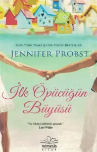 İlk Öpücüğün Büyüsü