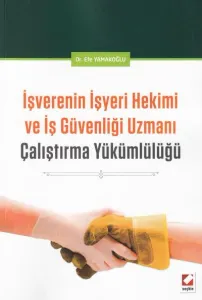 İşverenin İşyeri Hekimi ve İş Güvenliği Uzmanı