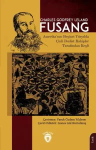 Fusang Amerika’nın Beşinci Yüzyılda Çinli Budist Rahipler Tarafından Keşfi