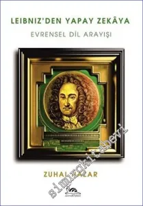 Leibniz'den Yapay Zekaya Evrensel Dil Arayışı -         2023
