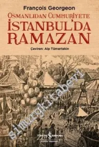 Osmanlıdan Cumhuriyete İstanbul'da Ramazan -