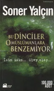 Bu Dinciler O Müslümanlara Benzemiyor