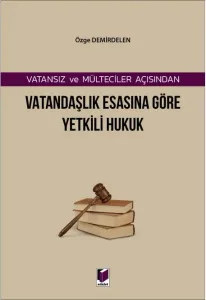 Vatandaşlık Esasına Göre Yetkili Hukuk