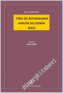 Türk Dil Reformunda Avrupa Dillerinin Rolü -