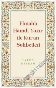 Elmalılı Hamdi Yazır ile Kur'an Sohbetleri -