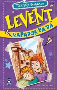 Levent Kapadokya'da - Türkiye'yi Geziyorum; +9 Yaş