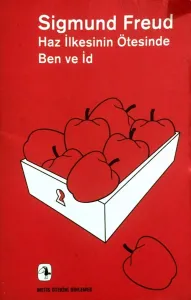 Haz İlkesinin Ötesinde Ben ve İd