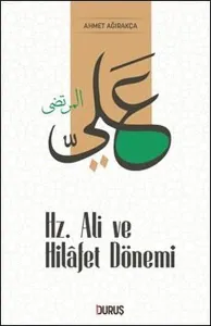 Hz. Ali ve Hilâfet Dönemi