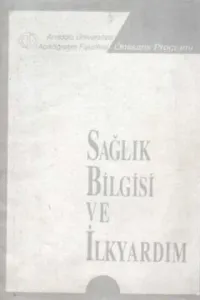 Sağlık Bilgisi ve İlkyardım