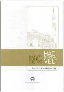 Ankara'nın Gönül Sultanı Hacı Bayram-ı Veli