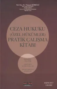 Ceza Hukuku (Özel Hükümler) Pratik Çalışma Kitabı