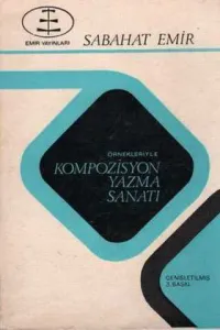 Örnekleriyle Kompozisyon Yazma Sanatı
