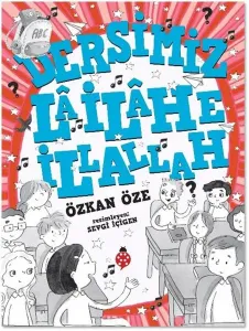 Dersimiz Lâ İlâhe İllallah