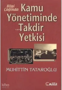 Kamu Yönetiminde Takdir Yetkisi
