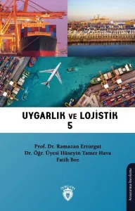 Uygarlık ve Lojistik 5