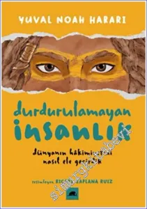 Durdurulamayan İnsanlık - 1 : Dünyanın Hakimiyetini Nasıl Ele Geçirdik -         2022