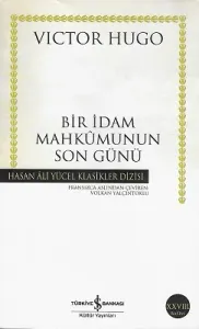Bir İdam Mahkumunun Son Günü - Hasan Ali Yücel Klasikleri