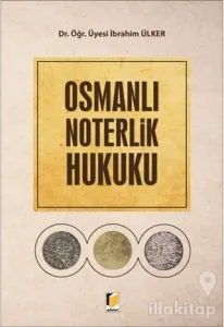 Osmanlı Noterlik Hukuku