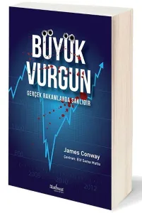 Büyük Vurgun Gerçek Rakamlarda Saklıdır