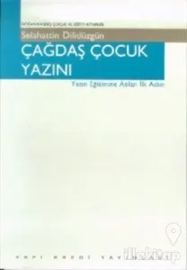 Çağdaş Çocuk Yazını Yazın Eğitimine Atılan İlk Adım