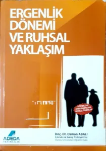 Ergenlik Dönemi ve Ruhsal Yaklaşım