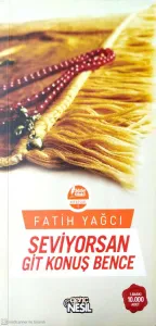 Seviyorsan Git Konuş Bence
