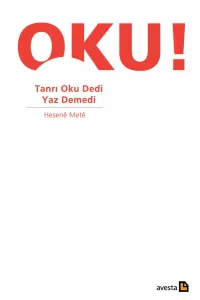 TANRI OKU DEDİ YAZ DEMEDİ
