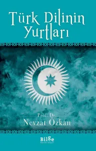 Türk Dilinin Yurtları