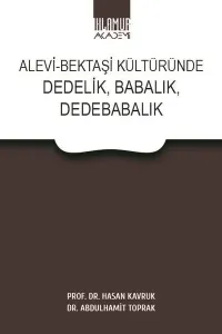 Alevi - Bektaşi Kültüründe Dedelik, Babalık, Dedebabalık