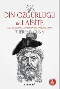 Din Özgürlüğü ve Laisite; ABD ile Fransa Arasında Bir Karşılaştırma