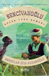 Sencivanoğlu; Büyük Türk Romanı