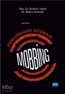Performans Düşmanı Mobbing